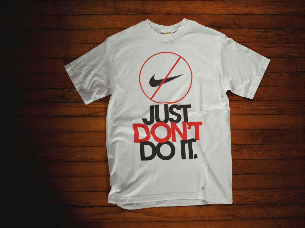 Just Don't Do Shirt Anti Nike Shirt We Are Right